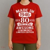 80th Birthday Made In 1946 80 Years Of Being Awesome Limited Edition T-Shirt thumb 4