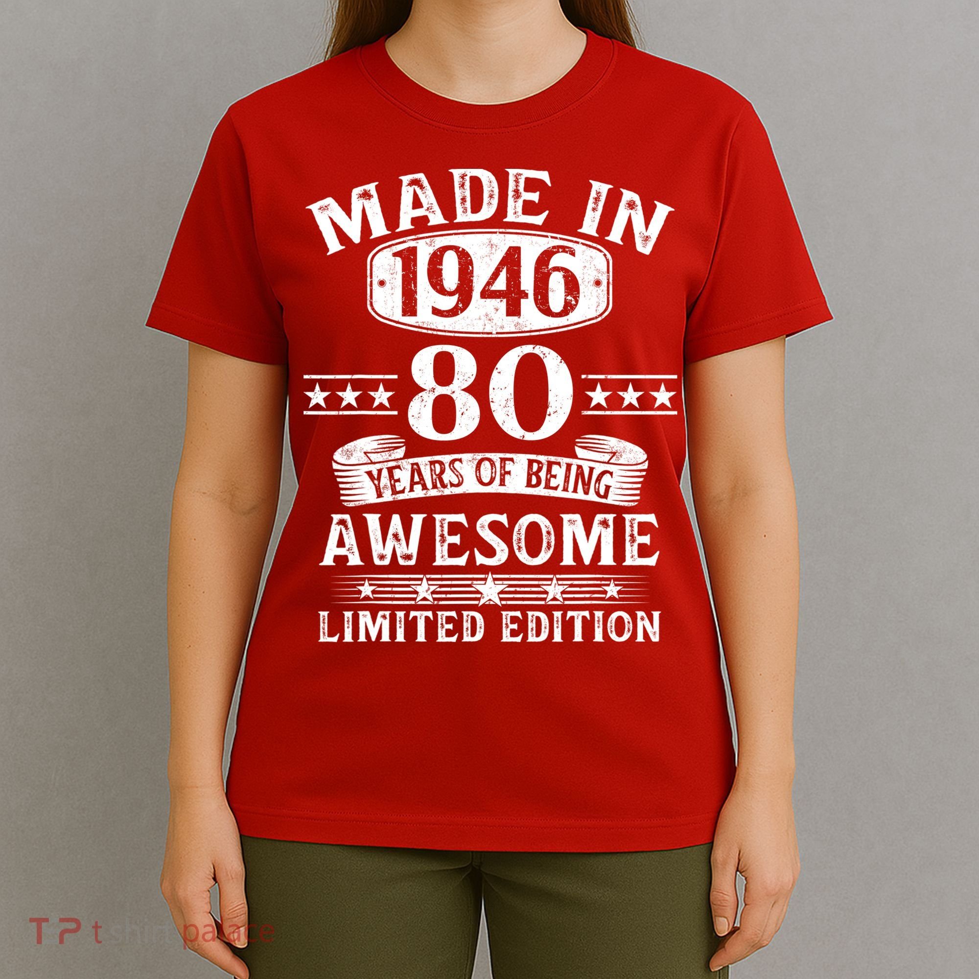 80th Birthday Made In 1946 80 Years Of Being Awesome Limited Edition T-Shirt