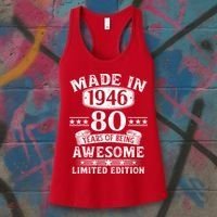 80th Birthday Made In 1946 80 Years Of Being Awesome Limited Edition Women's Tank Top thumb 3