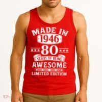 80th Birthday Made In 1946 80 Years Of Being Awesome Limited Edition Tank Top thumb 3