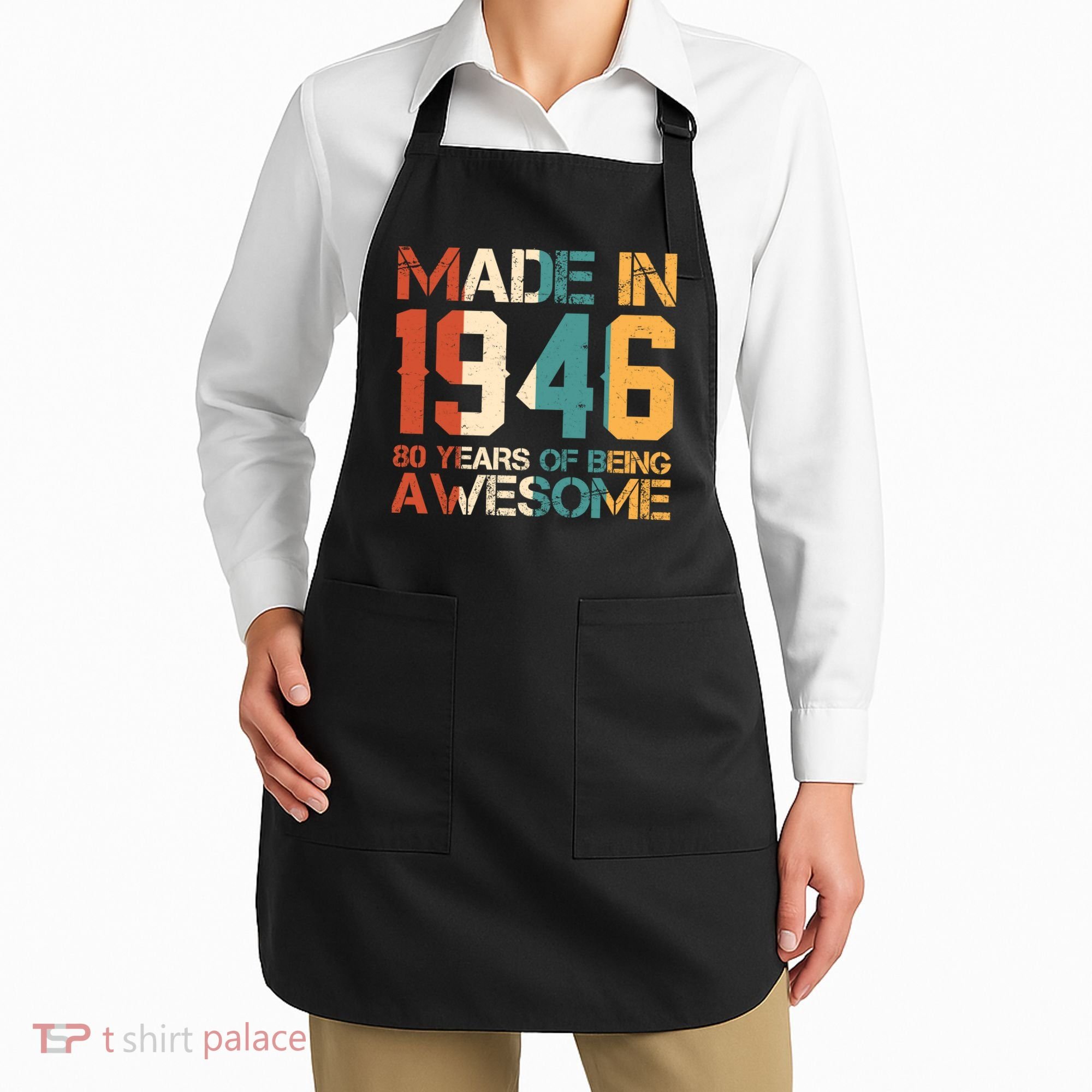 80th Birthday Made In 1946 80 Years Of Being Awesome Apron
