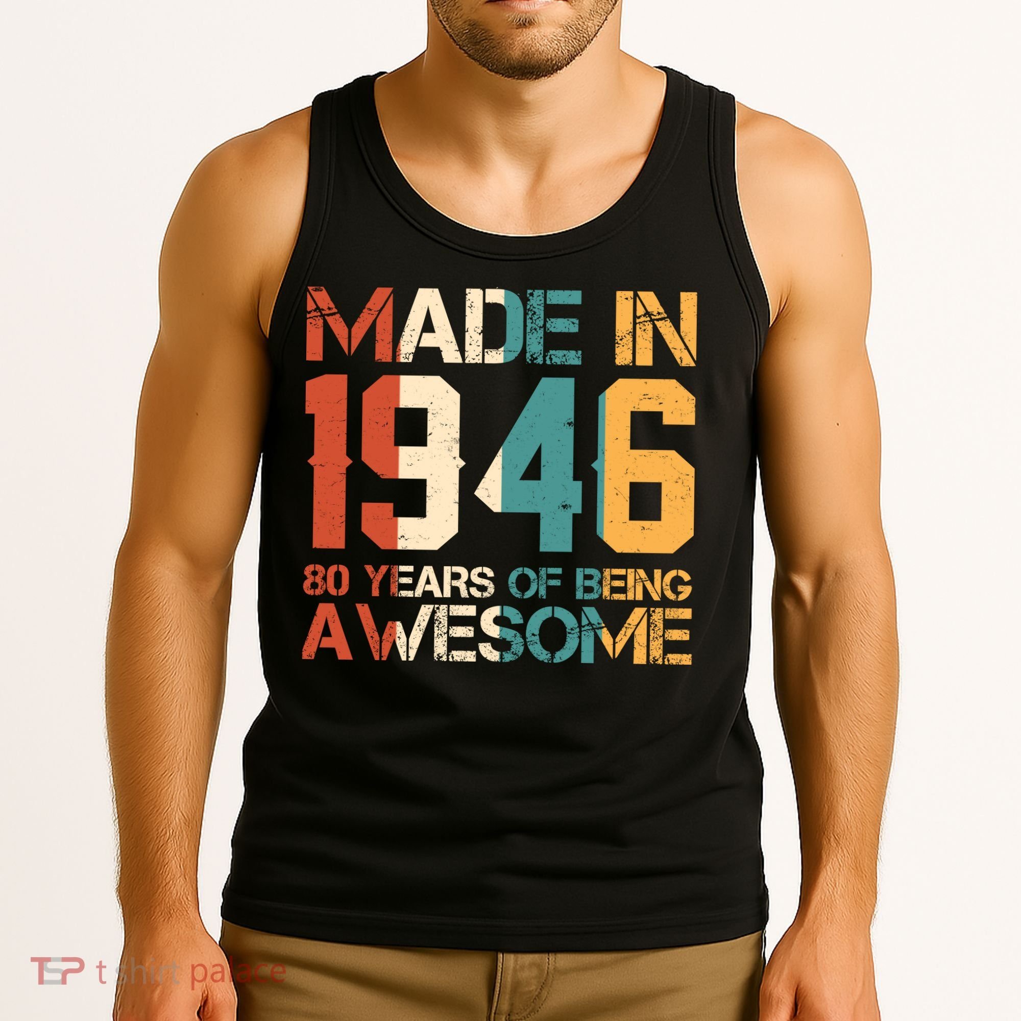 80th Birthday Made In 1946 80 Years Of Being Awesome Tank Top