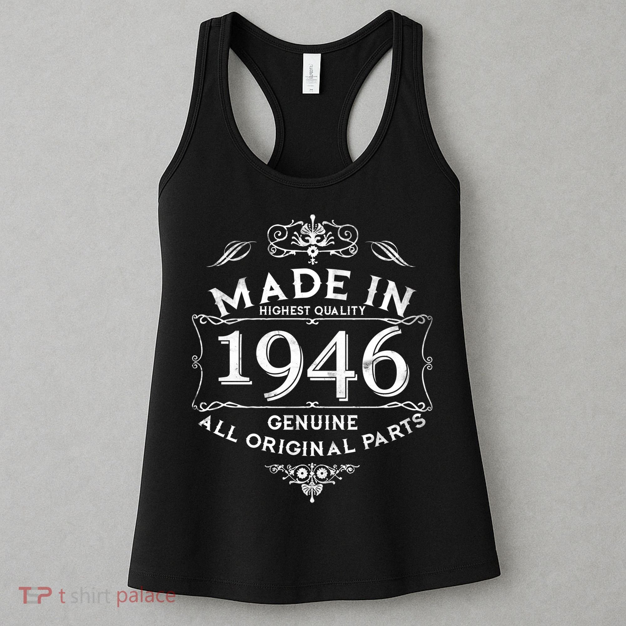 80th Birthday Made In 1946 Highest Quality Genuine All Original Parts Women's Tank Top