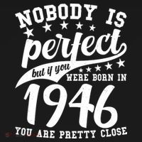 80th Birthday Nobody Is Perfect Born In 1946 You Are Pretty Close  Women's Tank Top thumb 5