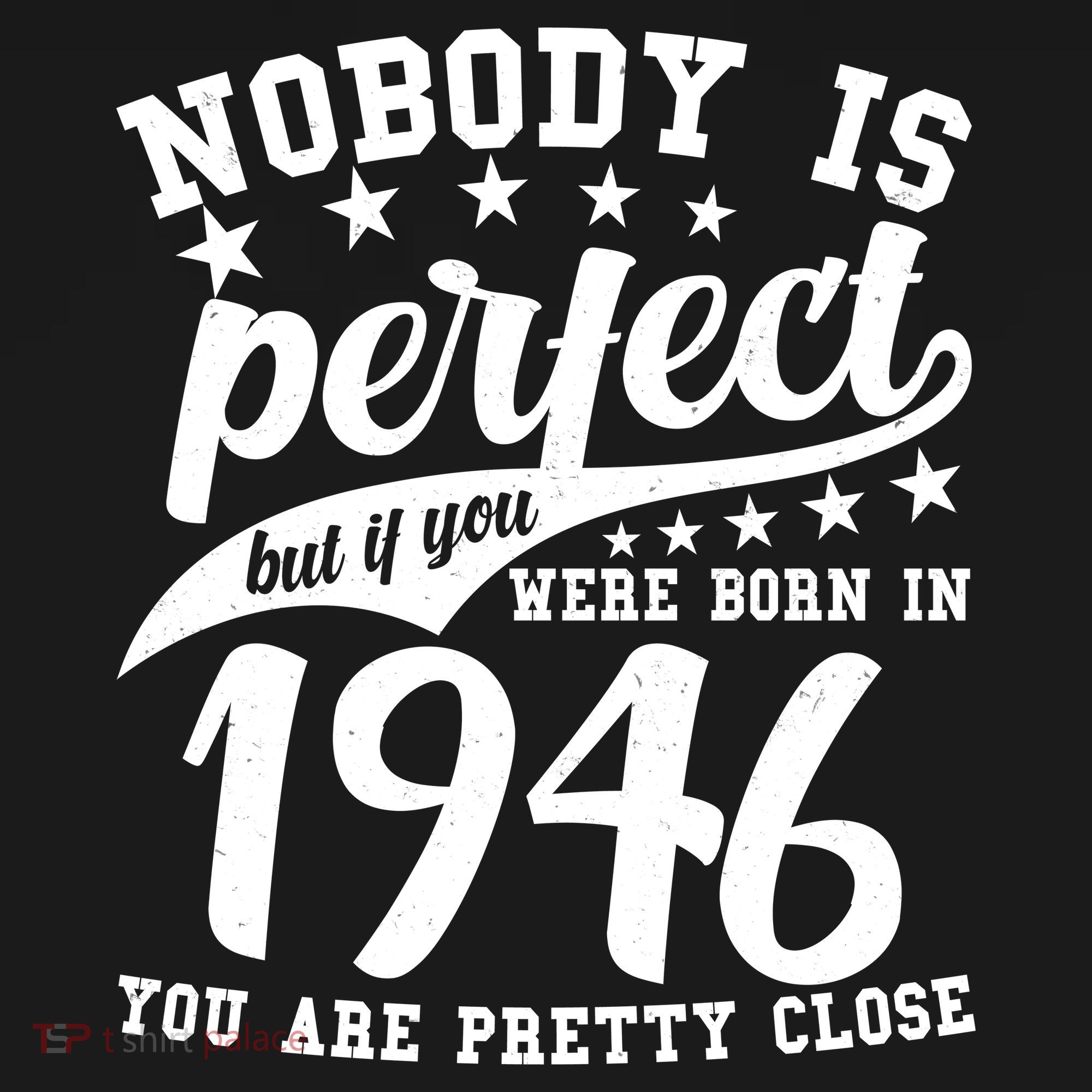 80th Birthday Nobody Is Perfect Born In 1946 You Are Pretty Close  Women's Tank Top