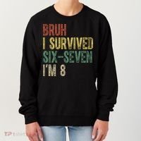 8th Birthday Outfit I`m 8 Year Old Six Seven Bruh 6-7 Women's Sweatshirt thumb 0