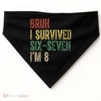 8th Birthday Outfit I`m 8 Year Old Six Seven Bruh 6-7 USA-Made Doggie Bandana thumb 0