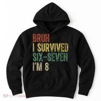 8th Birthday Outfit I`m 8 Year Old Six Seven Bruh 6-7 Hoodie thumb 0