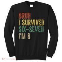 8th Birthday Outfit I`m 8 Year Old Six Seven Bruh 6-7 Sweatshirt thumb 0