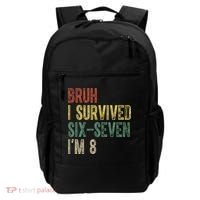 8th Birthday Outfit I`m 8 Year Old Six Seven Bruh 6-7 Backpack thumb 0
