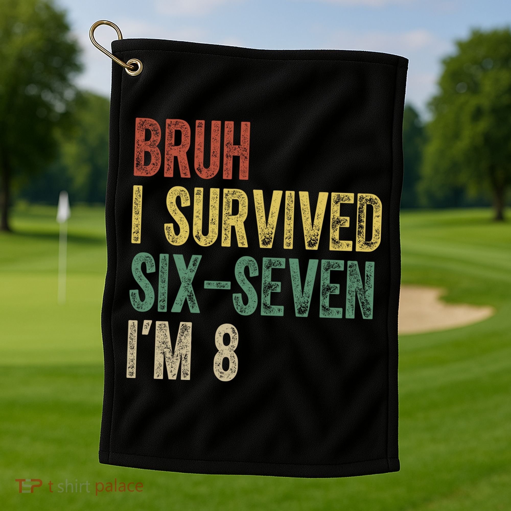 8th Birthday Outfit I`m 8 Year Old Six Seven Bruh 6-7 Golf Towel