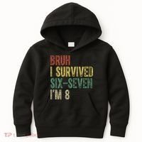 8th Birthday Outfit I`m 8 Year Old Six Seven Bruh 6-7 Kids Hoodie thumb 0