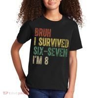 8th Birthday Outfit I`m 8 Year Old Six Seven Bruh 6-7 Kids T-Shirt thumb 2