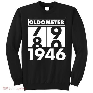 80th Birthday Oldometer 1946 Sweatshirt