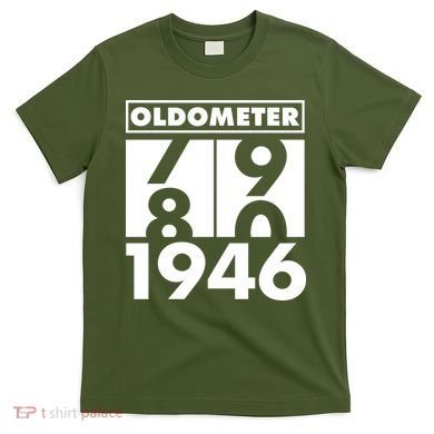 80th Birthday Oldometer 1946 T-Shirt