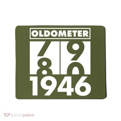 80th Birthday Oldometer 1946 Mousepad