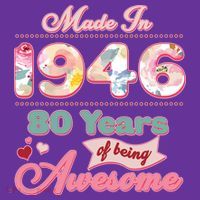 80th Birthday Pink Floral Made In 1946 Years Of Being Awesome T-Shirt thumb 7