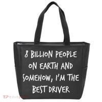 8 Billion People On Earth And IM The Best Driver Funny Joke Tote Bag thumb 0