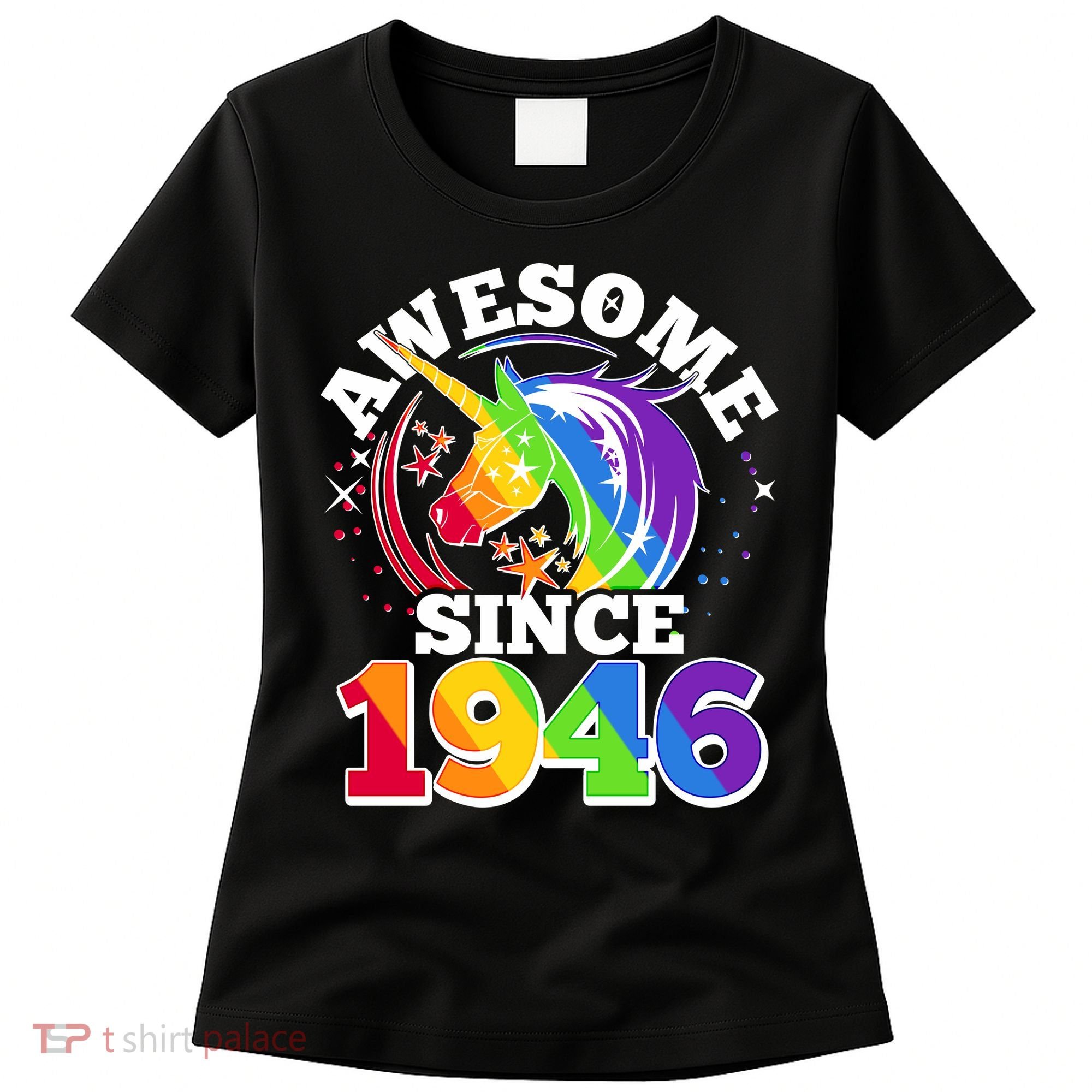 80th Birthday Rainbow Unicorn Awesome Since 1946 Women's T-Shirt