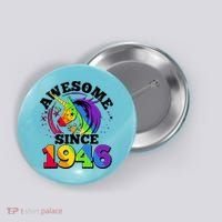 80th Birthday Rainbow Unicorn Awesome Since 1946 Button thumb 0