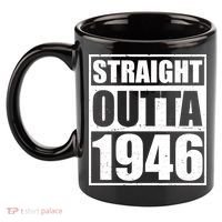 80th Birthday Straight Outta 1946 11oz C Handle Ceramic Mug thumb 2