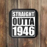 80th Birthday Straight Outta 1946 Coaster thumb 0