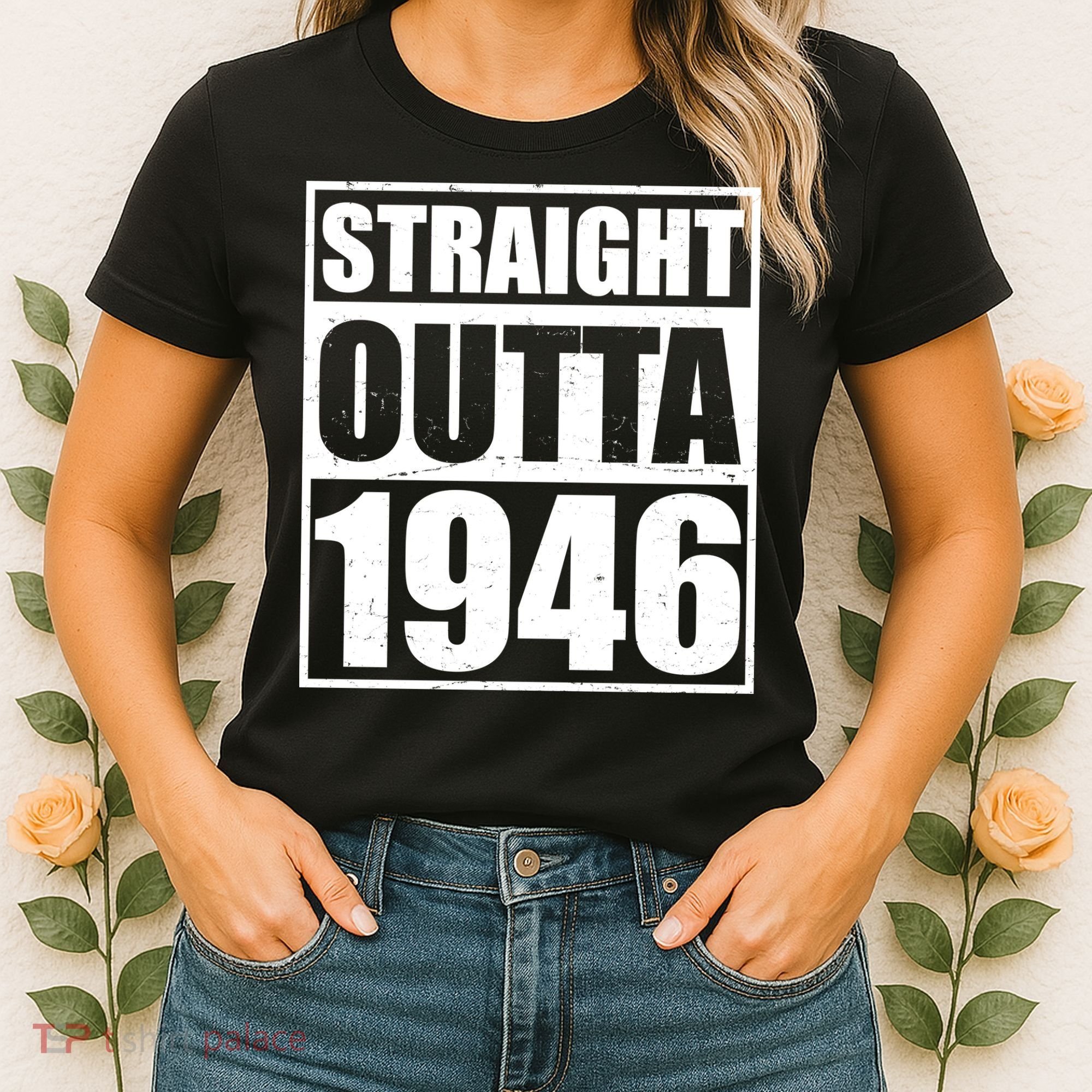 80th Birthday Straight Outta 1946 Women's T-Shirt