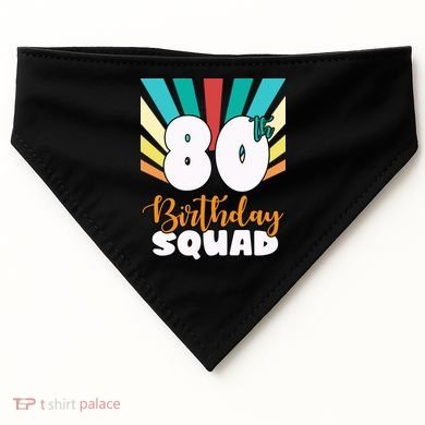 80th Birthday Squad 80 Years Old USA-Made Doggie Bandana