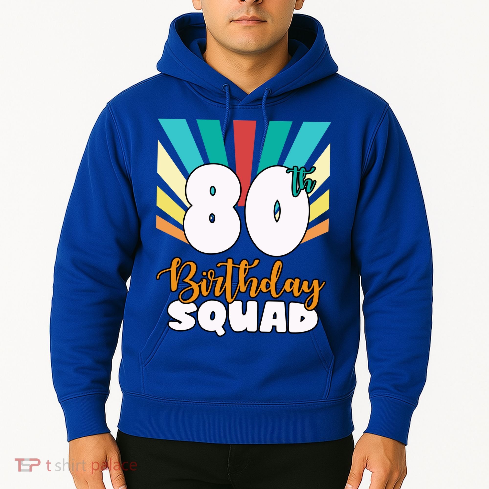 80th Birthday Squad 80 Years Old Hoodie