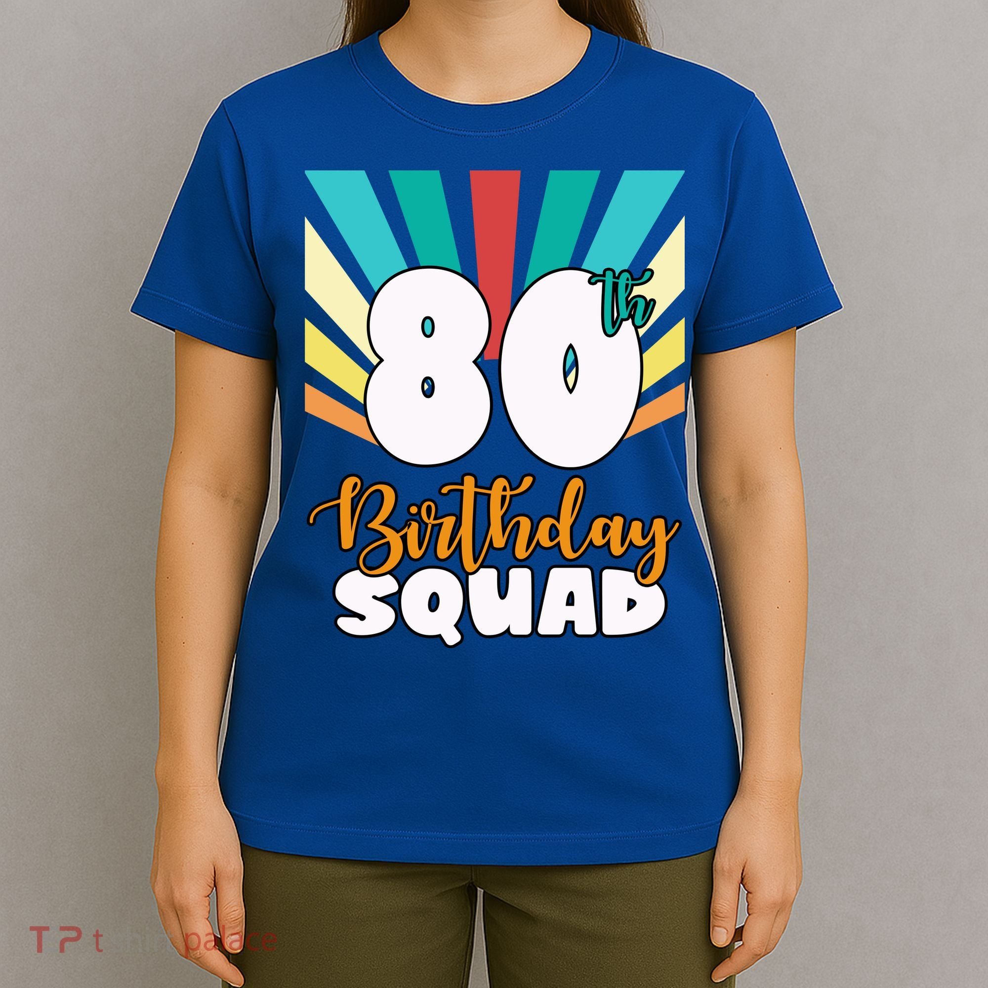 80th Birthday Squad 80 Years Old T-Shirt