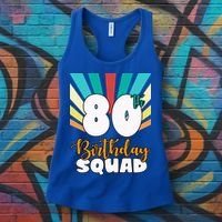 80th Birthday Squad 80 Years Old Women's Tank Top thumb 3