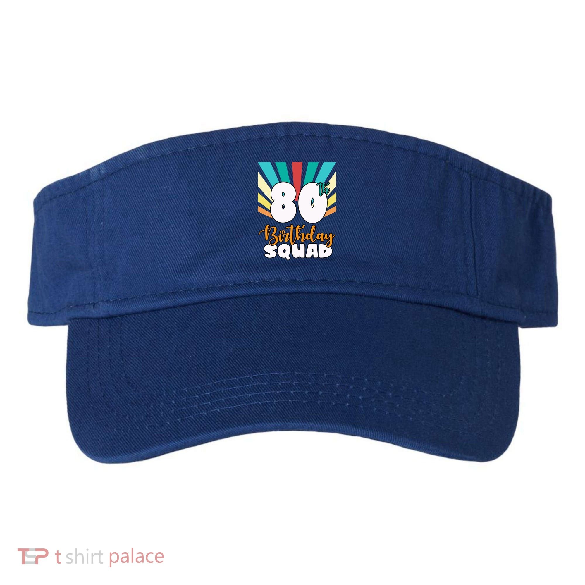 80th Birthday Squad 80 Years Old Visor
