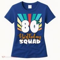 80th Birthday Squad 80 Years Old Women's T-Shirt thumb 0