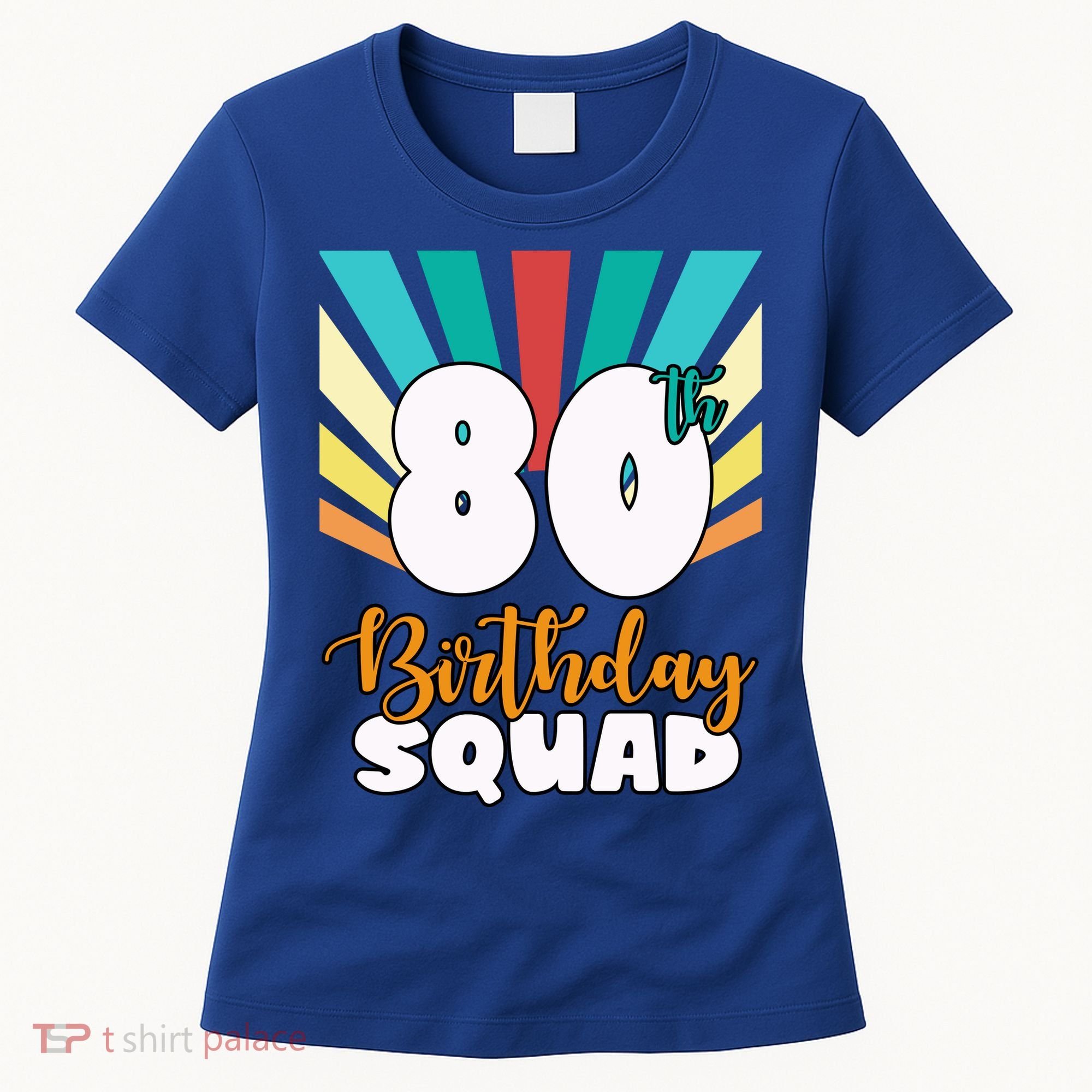 80th Birthday Squad 80 Years Old Women's T-Shirt