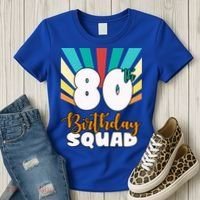 80th Birthday Squad 80 Years Old Women's T-Shirt thumb 3