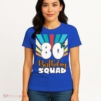 80th Birthday Squad 80 Years Old Women's T-Shirt thumb 4