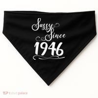 80th Birthday Sassy Since 1946 USA-Made Doggie Bandana thumb 0