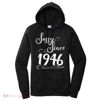 80th Birthday Sassy Since 1946 Women's Hoodie