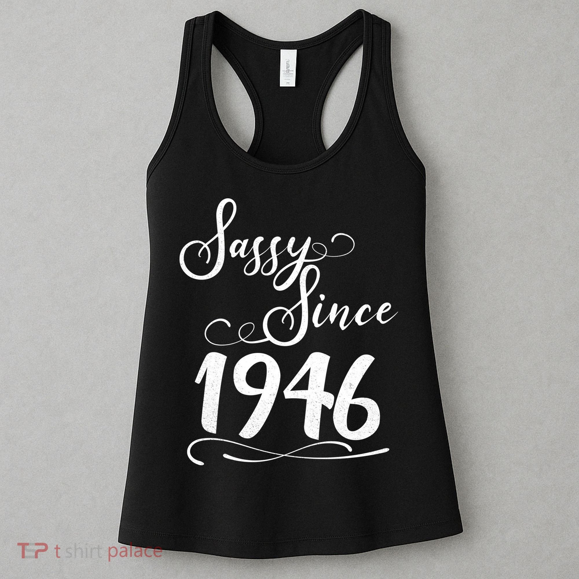 80th Birthday Sassy Since 1946 Women's Tank Top
