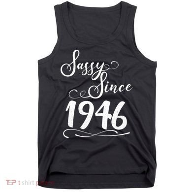 80th Birthday Sassy Since 1946 Tank Top