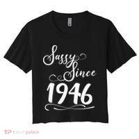 80th Birthday Sassy Since 1946 Women's Crop Top Tee thumb 0