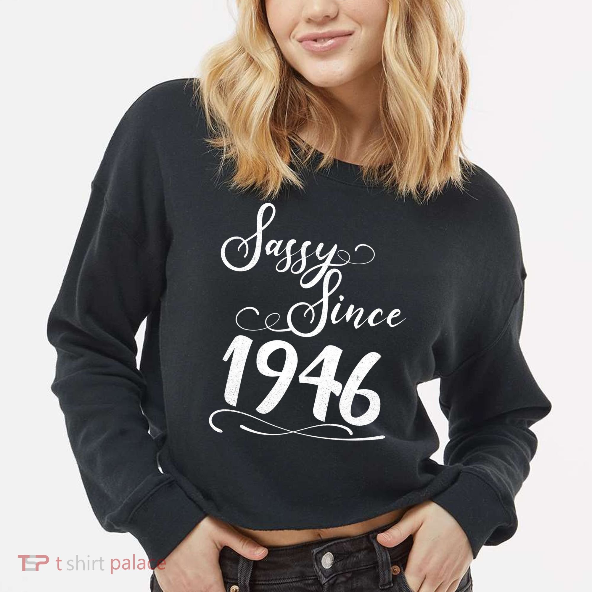 80th Birthday Sassy Since 1946 Cropped Pullover Crew