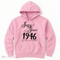 80th Birthday Sassy Since 1946 Hoodie thumb 0