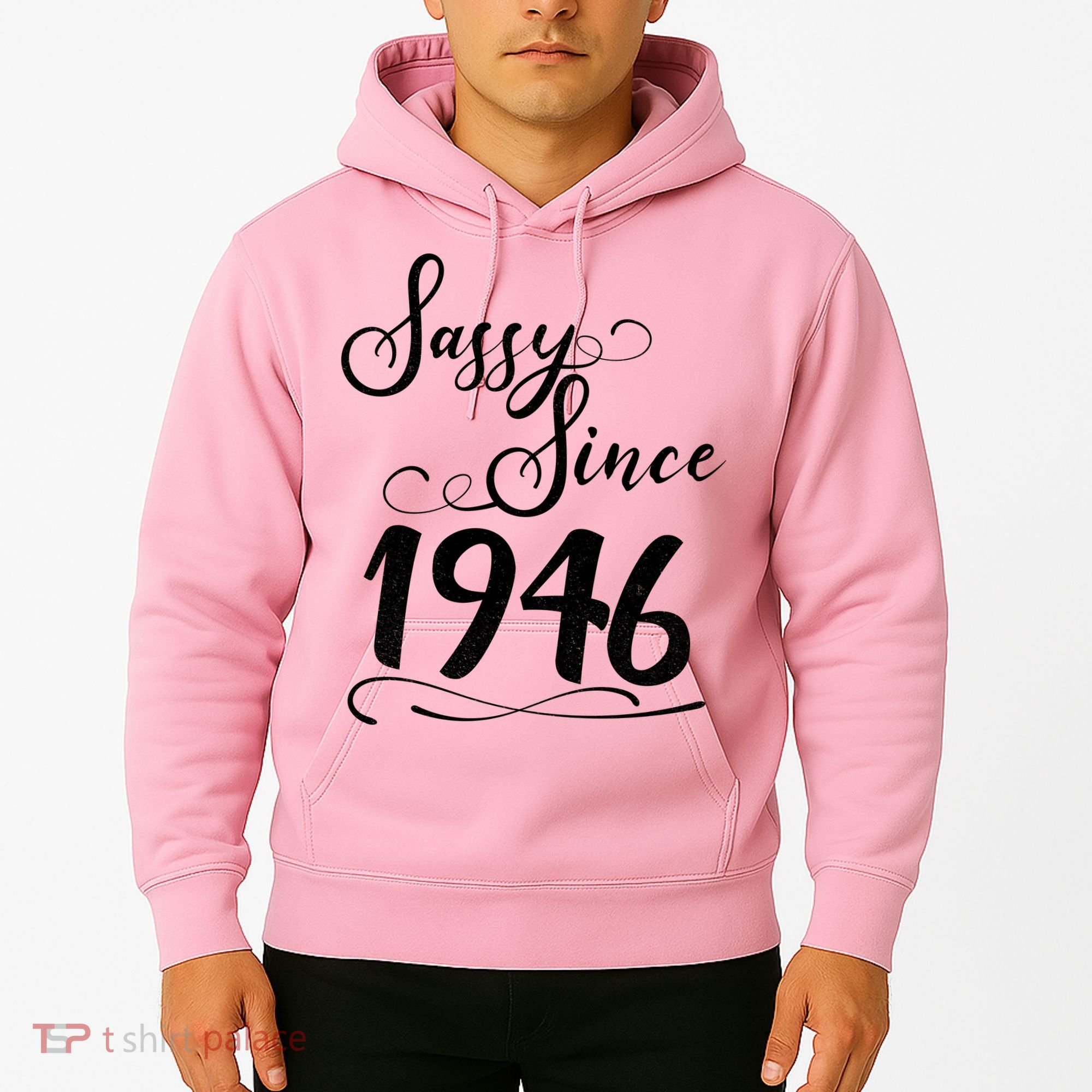 80th Birthday Sassy Since 1946 Hoodie