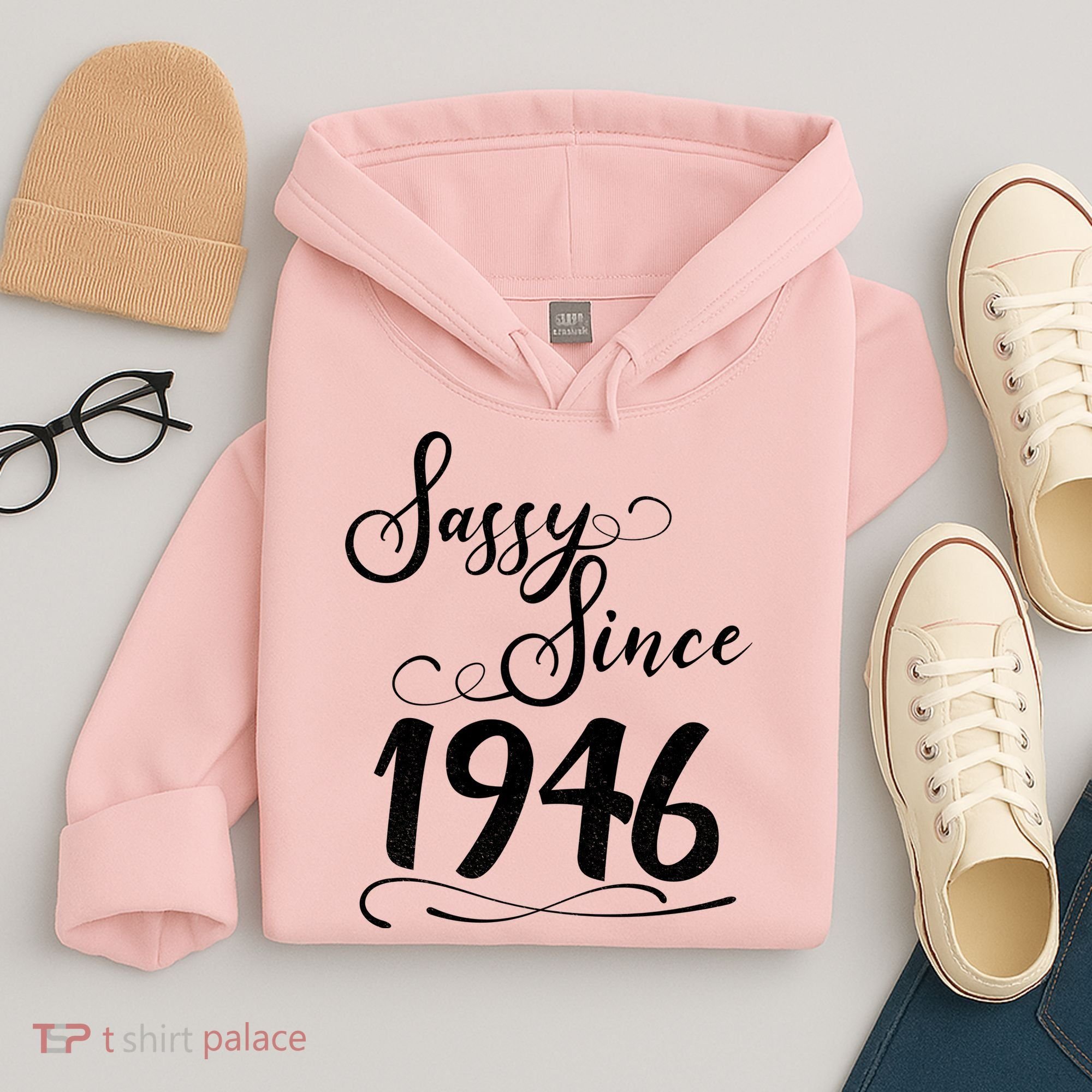 80th Birthday Sassy Since 1946 Hoodie