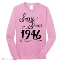 80th Birthday Sassy Since 1946 Long Sleeve Shirt thumb 0
