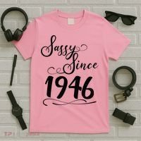 80th Birthday Sassy Since 1946 T-Shirt thumb 5