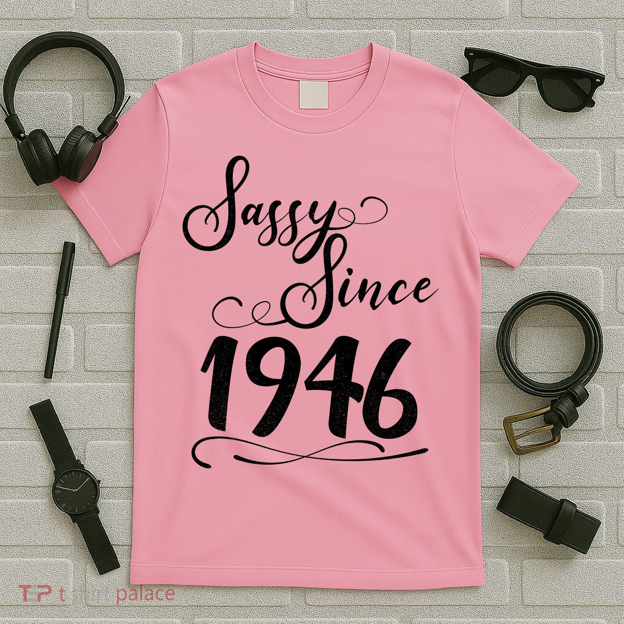 80th Birthday Sassy Since 1946 T-Shirt