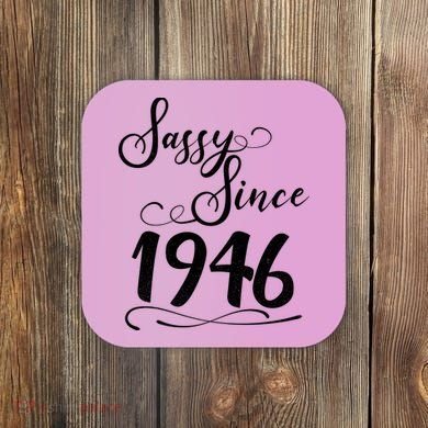80th Birthday Sassy Since 1946 Coaster