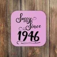 80th Birthday Sassy Since 1946 Coaster thumb 0